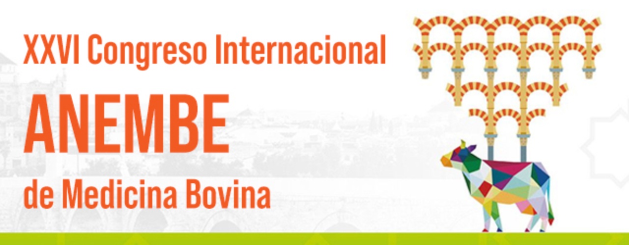 XXVI Congreso Internacional ANEMBE de Medicina Bovina